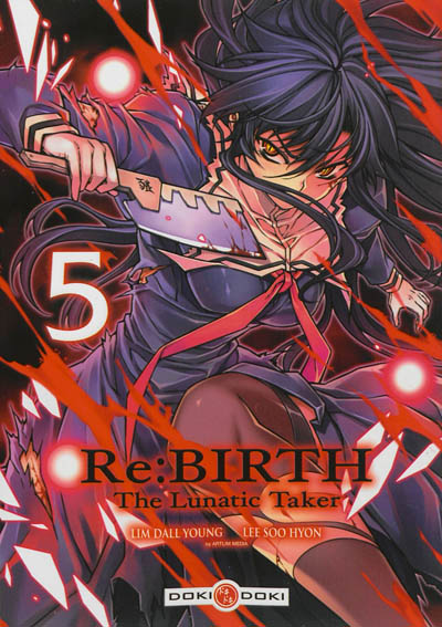 Re:Birth : the lunatic taker. Vol. 5