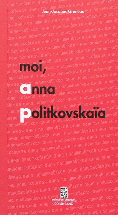 Moi, Anna Politkovskaïa