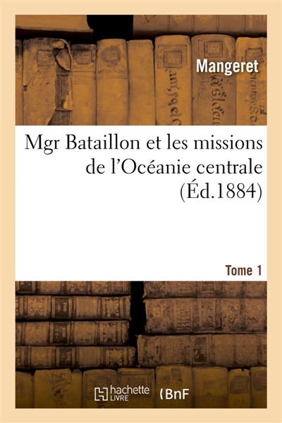 Mgr Bataillon et les...