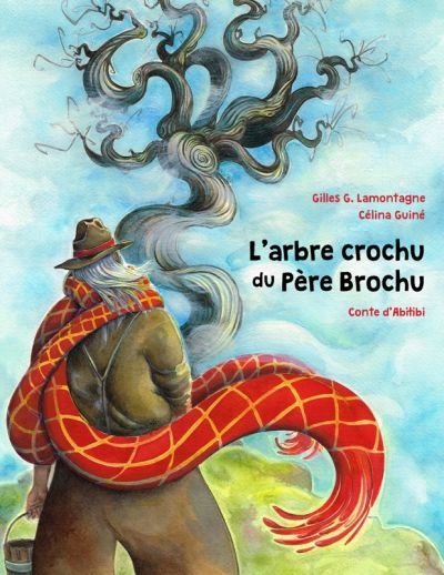 L'arbre crochu du Père Brochu