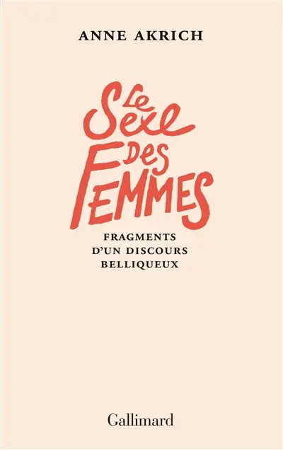 Le sexe des femmes : fragments d'un discours belliqueux