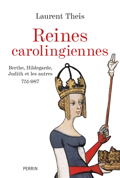 Reines carolingiennes :...