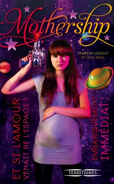 Mothership. Vol. 1. Et si l'amour venait de l'espace ? : embarquement immédiat !