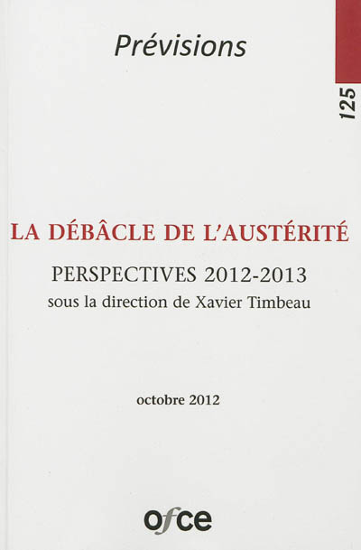 Revue de l'OFCE, n° 125. La débâcle de l'austérité : perspectives 2012-2013