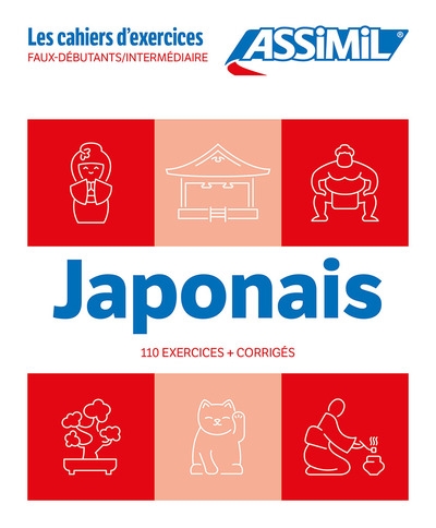 Japonais : faux-débutants, intermédiaire : 110 exercices + corrigés