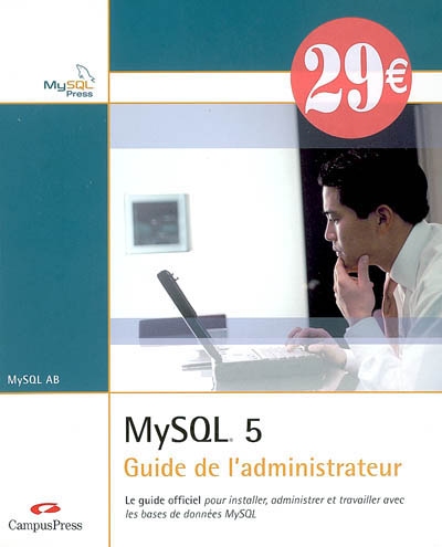 MySQL 5 : guide de l'administrateur