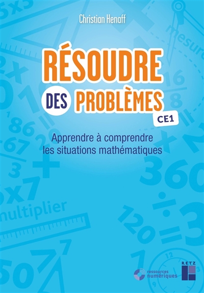 Résoudre des problèmes CE1 : apprendre à comprendre les situations mathématiques