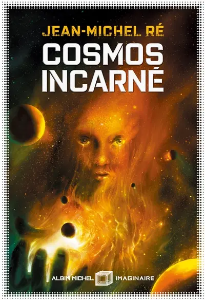 La fleur de dieu. Vol. 3. Cosmos incarné