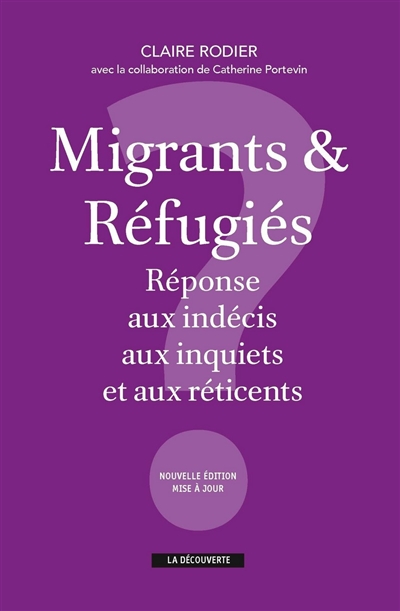 Migrants & réfugiés : réponse aux indécis, aux inquiets et aux réticents