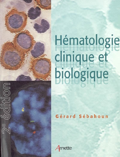 Hématologie clinique et biologique