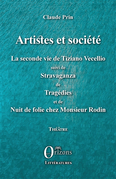 Théâtre. Vol. 9. Artistes et société : théâtre