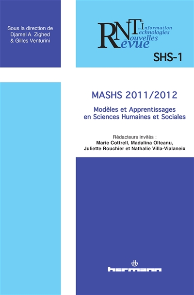 Revue des nouvelles technologies de l'information, n° SHS-1. MASHS 2011-2012 : modèles et apprentissages en Sciences humaines et sociales