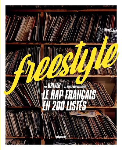 Freestyle : le rap français en 200 listes