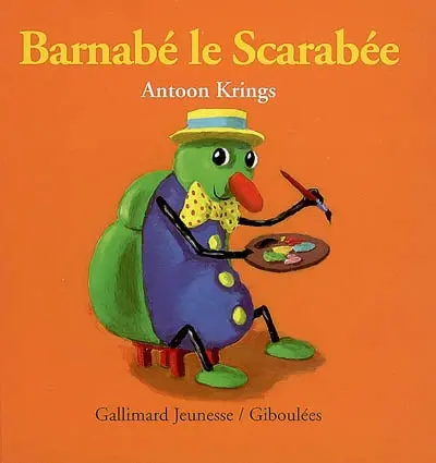 Les livres-tirettes Drôles de petites bêtes. Vol. 15. Barnabé le scarabée