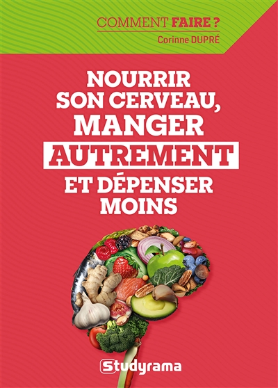 Nourrir son cerveau, manger...