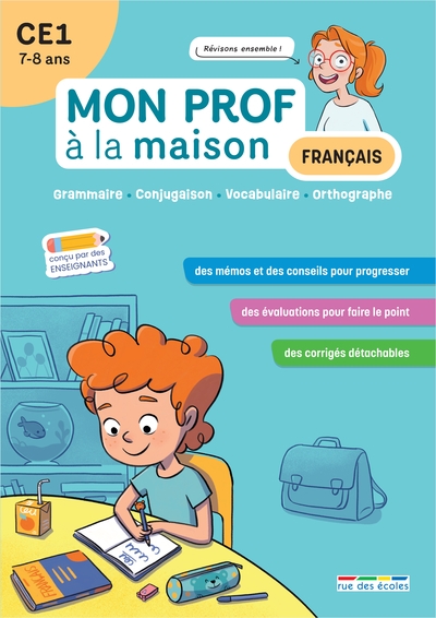 Français CE1, 7-8 ans : grammaire, conjugaison, vocabulaire, orthographe