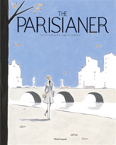 The Parisianer : les couvertures d'un magazine imaginaire