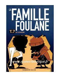 La famille Foulane. Vol. 7. Le voleur