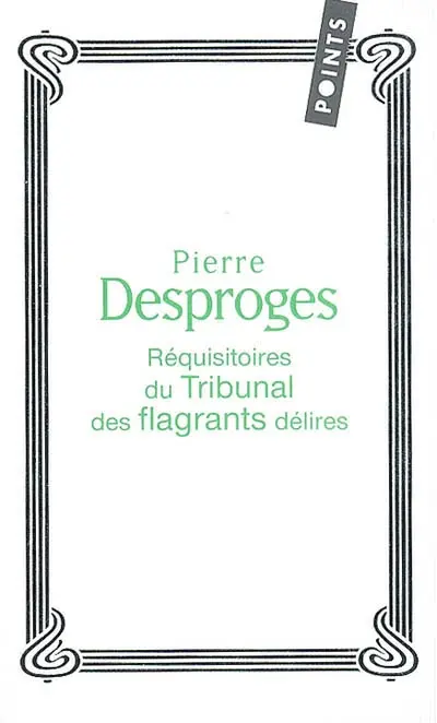 Les réquisitoires du tribunal des flagrants délires