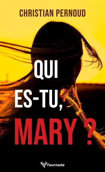 Qui es-tu, Mary ?
