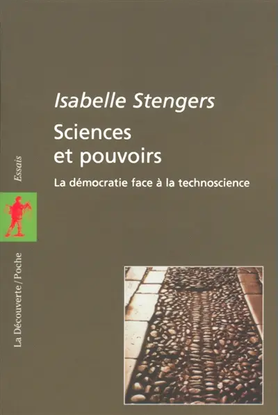 Sciences et pouvoirs : la démocratie face à la technoscience