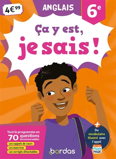 Ca y est, je sais ! anglais 6e : tout le programme en 70 questions incontournables : les rappels de cours, les exercices, les corrigés détachables