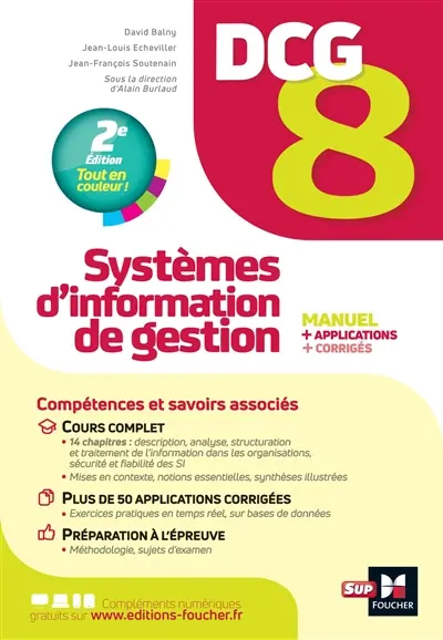 DCG 8, systèmes d'information de gestion : manuel + applications + corrigés