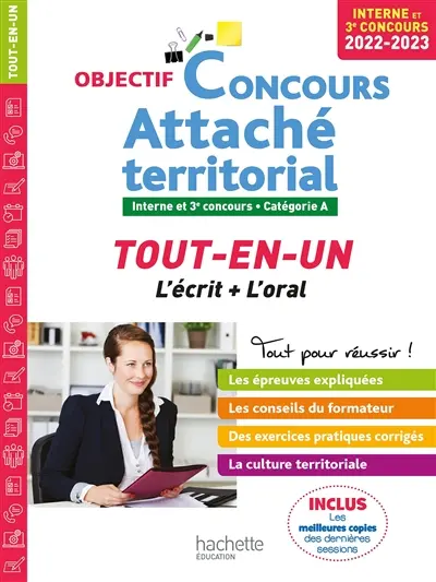 Attaché territorial : tout-en-un, l'écrit + l'oral : interne et 3e concours, catégorie A, 2022-2023