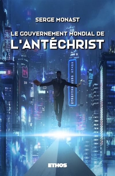 Le gouvernement mondial de l'Antéchrist