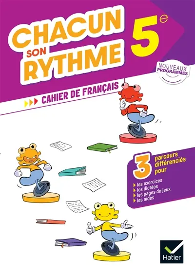 Cahier de français 5e : chacun son rythme, 3 parcours différenciés