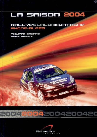 La saison 2004 : rallye,...