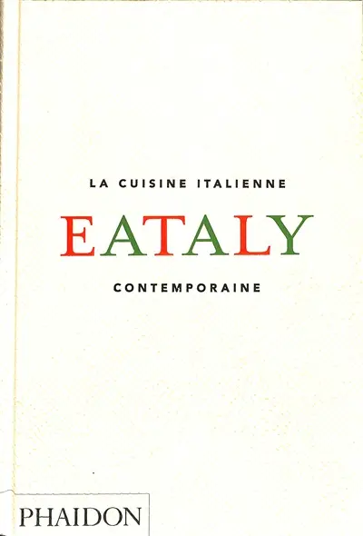 Eataly : la cuisine italienne contemporaine