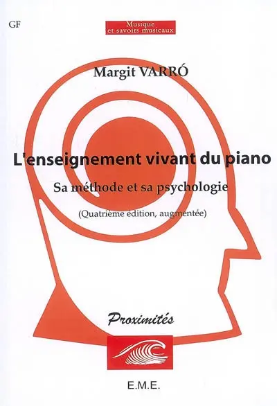 L'enseignement vivant du piano, sa méthode et sa psychologie