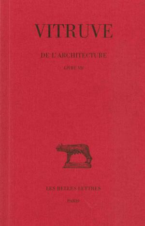 De l'architecture. Vol. VII. Livre VII