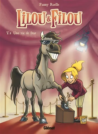 Lilou et Filou. Vol. 1. Une vie de star