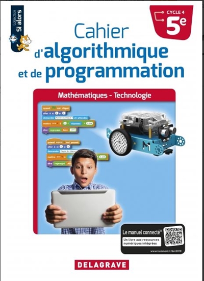 Cahier d'algorithmique et de programmation 5e, cycle 4 : mathématiques, technologie