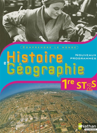 Histoire & géographie 1re ST2S : livre de l'élève