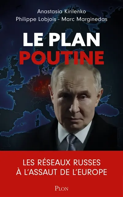 Le plan Poutine : enquête sur les réseaux russes en Europe