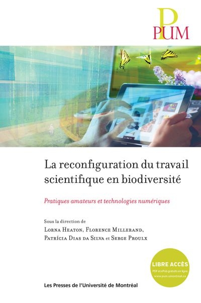 La reconfiguration du travail scientifique en biodiversité : pratiques amateurs et technologies numériques