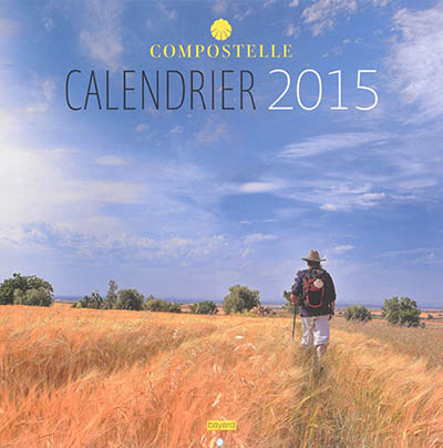 Calendrier 2015 : Compostelle