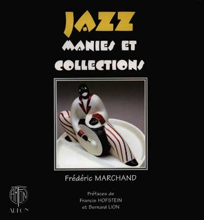 Jazz, manies et collections