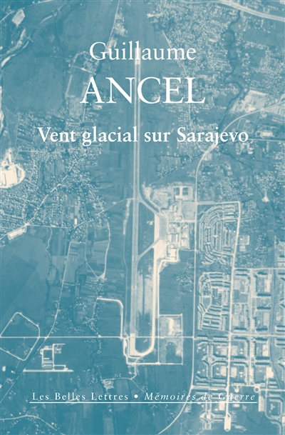 Vent glacial sur Sarajevo : récit