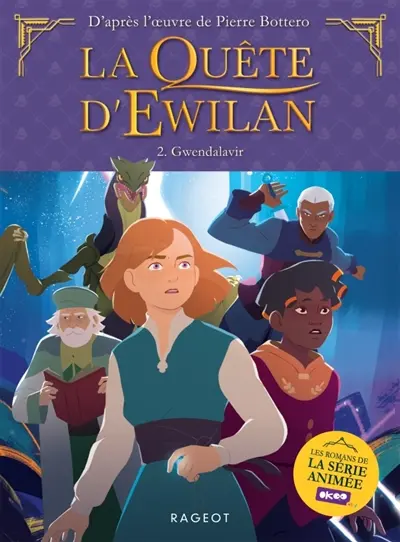 La quête d'Ewilan. Vol. 2. Les frontières de glace