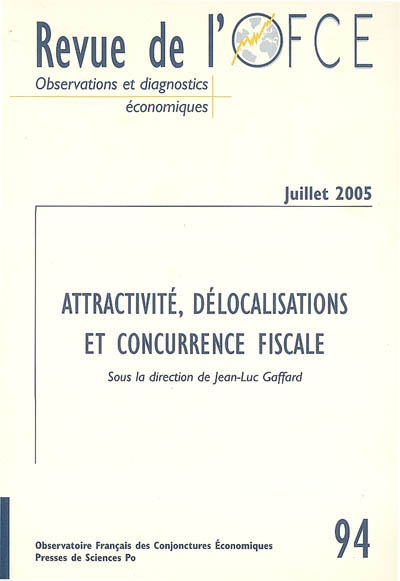 Revue de l'OFCE, n° 94. Attractivité, délocalisations et concurrence fiscale