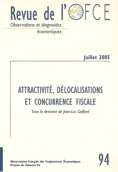 Revue de l'OFCE, n° 94. Attractivité, délocalisations et concurrence fiscale