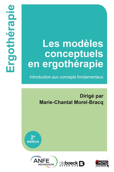 Les modèles conceptuels en ergothérapie : introduction aux concepts fondamentaux