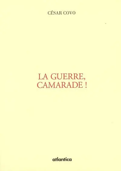 La guerre, camarade !