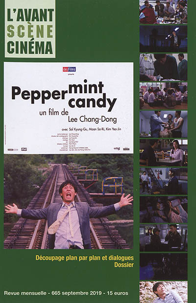 Avant-scène cinéma (L'), n° 665. Peppermint candy : un film de Lee Chang-Dong : découpage plan par plan et dialogues, dossier