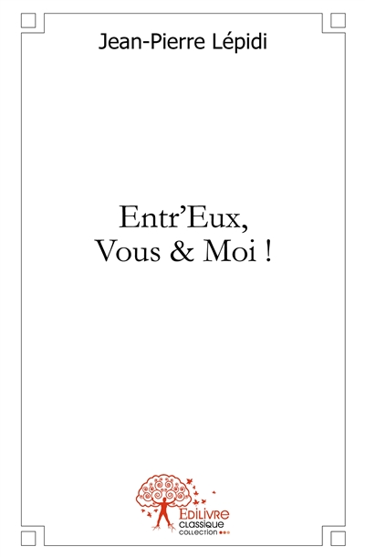 Entr'eux vous & moi