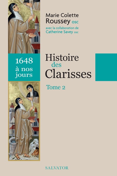 Histoire des Clarisses : 1211 à nos jours. Vol. 2. 1648 à nos jours